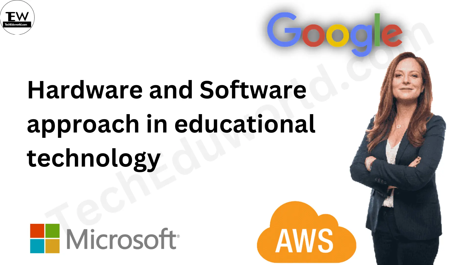 Hardware and Software approach in educational technology